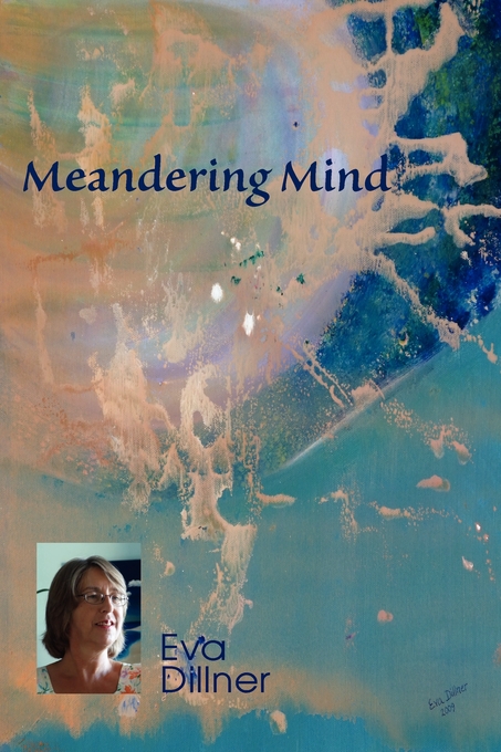 Meandering Mind by Eva Dillner 2010. 2nd edition of The Pathfinder Process